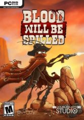 Blood will be Spilled игра с торрента