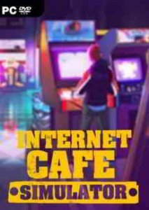 Internet Cafe Simulator игра с торрента