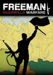 Freeman: Guerrilla Warfare игра с торрента
