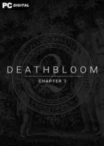 Deathbloom: Chapter 2 игра с торрента