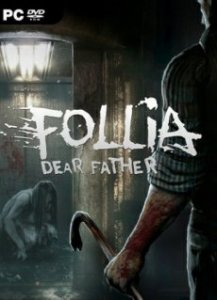 Follia - Dear father игра с торрента