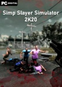 Simp Slayer Simulator 2K20 игра с торрента