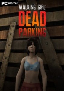 Walking Girl: Dead Parking игра с торрента