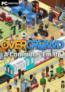 Overcrowd: A Commute 'Em Up игра торрент