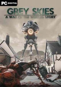 Grey Skies: A War of the Worlds Story игра торрент
