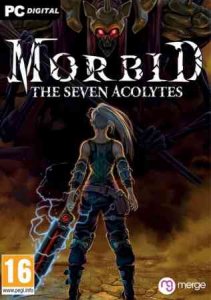 Morbid: The Seven Acolytes игра с торрента