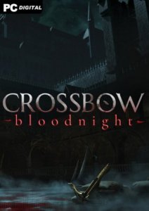 CROSSBOW: Bloodnight игра с торрента