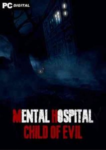 Mental Hospital - Child of Evil игра торрент