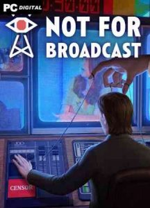 Not For Broadcast игра торрент