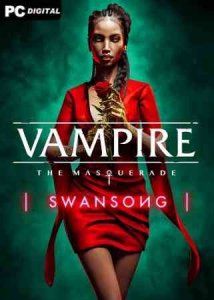 Vampire: The Masquerade — Swansong игра торрент