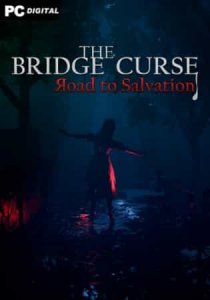 The Bridge Curse Road to Salvation игра с торрента
