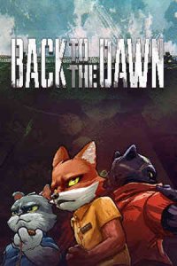 Back to the Dawn игра торрент