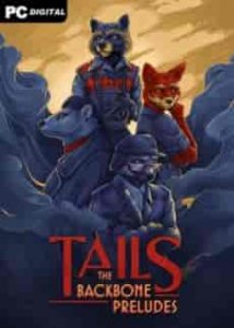 Tails: The Backbone Preludes игра торрент