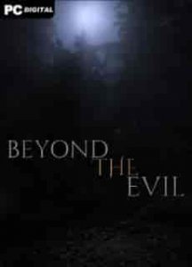 Beyond The Evil игра торрент