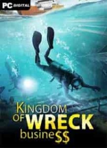 Kingdom of Wreck Business игра торрент