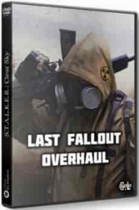 Сталкер Last Fallout Overhaul игра с торрента
