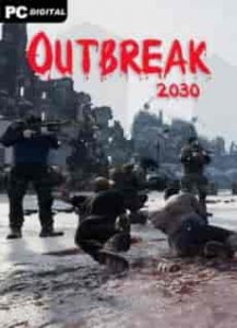 Outbreak 2030 игра с торрента