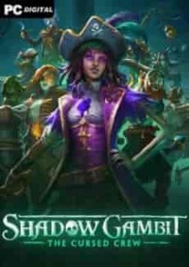 Shadow Gambit: The Cursed Crew игра торрент