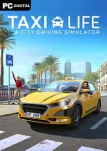 Taxi Life: A City Driving Simulator игра с торрента